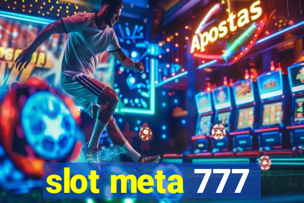 slot meta 777